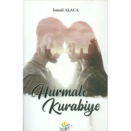 Hurmalı Kurabiye - İsmail Alaca - Lukka Kitap