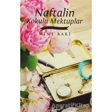 Naftalin Kokulu Mektuplar - Mine Baki - Emre Yayınları