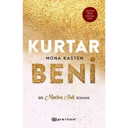 Kurtar Beni - Mona Kasten - Epsilon Yayınevi