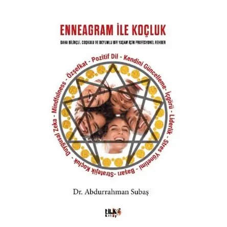 Enneagram İle Daha Bilinçli, Coşkulu ve Doyumlu Bir Yaşam İçin Profesyonel Rehber - Tilki Kitap
