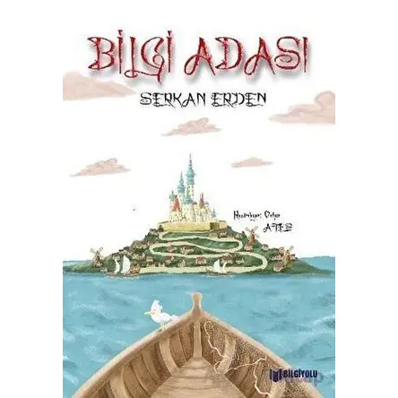 Bilgi Adası - Serkan Erden - Bilgiyolu Kültür Yayınları