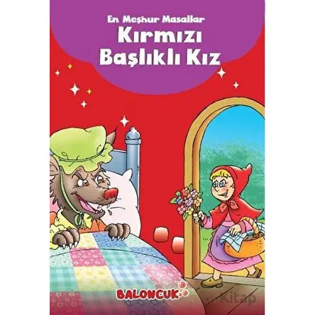 En Meşhur Masallar - Kırmızı Başlıklı Kız Baloncuk