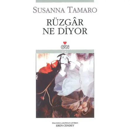 Rüzgar Ne Diyor - Susanna Tamaro - Can Yayınları
