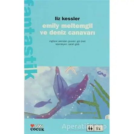Emily Meltemgil ve Deniz Canavarı - Liz Kessler - Can Çocuk Yayınları