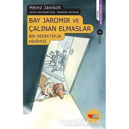 Bay Jaromir ve Çalınan Elmaslar - Bir Dedektiflik Hikayesi - Heinz Janisch - Can Çocuk Yayınları