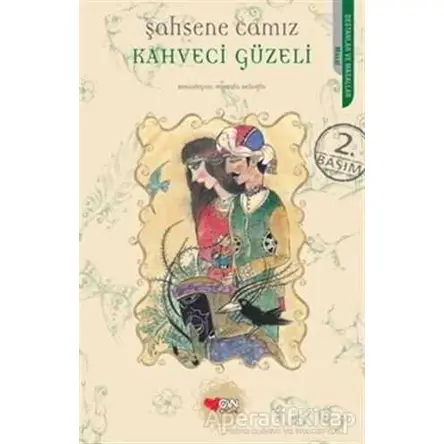 Kahveci Güzeli - Şahsene Camız - Can Çocuk Yayınları