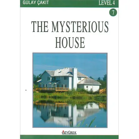 The Mysterious House - Level 4 - Gülay Çakıt - Özyürek Yayınları
