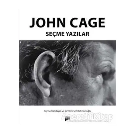 John Cage - Seçme Yazılar - John Cage - Pan Yayıncılık