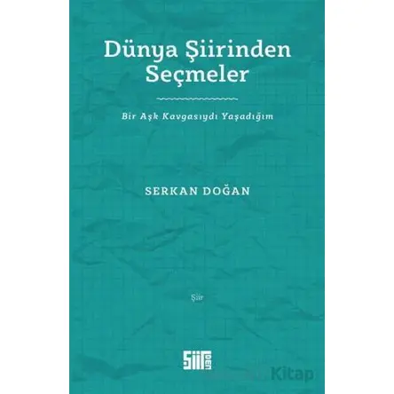 Dünya Şiirinden Seçmeler - Serkan Doğan - Şiirden Yayıncılık