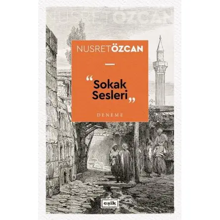 Sokak Sesleri - Nusret Özcan - Eşik Yayınları