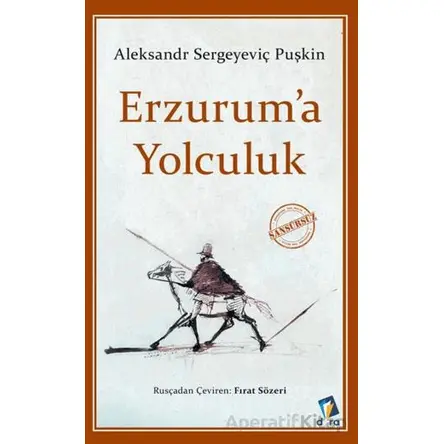 Erzuruma Yolculuk - Aleksandr Sergeyeviç Puşkin - Dara Yayınları