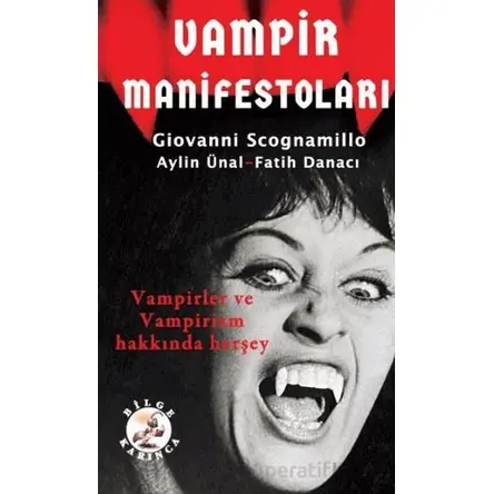Vampir Manifestoları - Aylin Ünal - Bilge Karınca Yayınları