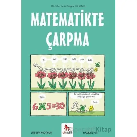 Matematikte Çarpma – Gençler İçin Çizgilerle Bilim - Joseph Midthun - Almidilli