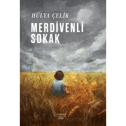 Merdivenli Sokak - Hülya Çelik - Everest Yayınları