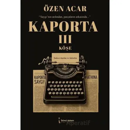 Kaporta 3 - Özen Acar - İkinci Adam Yayınları