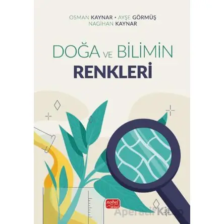 Doğa ve Bilimin Renkleri - Osman Kaynar - Nobel Bilimsel Eserler