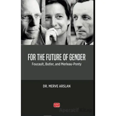 For The Future Of Gender - Merve Arslan - Nobel Bilimsel Eserler