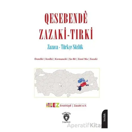 Qesebendê Zazaki - Tırki Zazaca - Türkçe Sözlük - Kolektif - Dorlion Yayınları