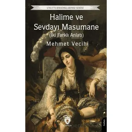Halime ve Sevdayı Masumane - Mehmet Vecihi - Dorlion Yayınları