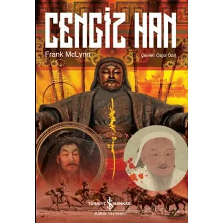Cengiz Han - Frank Mclynn - İş Bankası Kültür Yayınları
