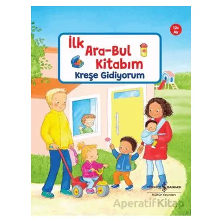 Kreşe Gidiyorum - Sandra Grimm - İş Bankası Kültür Yayınları