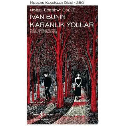 Karanlık Yollar - İvan Bunin - İş Bankası Kültür Yayınları