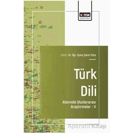 Türk Dili Alanında Uluslararası Araştırmalar - II