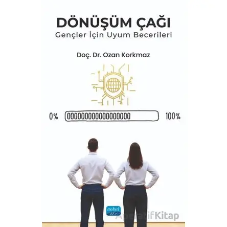 Dönüşüm Çağı - Ozan Korkmaz - Nobel Akademik Yayıncılık