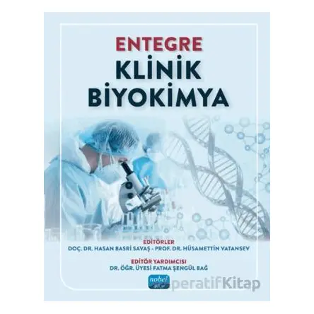 Entegre Klinik Biyokimya - Kolektif - Nobel Akademik Yayıncılık