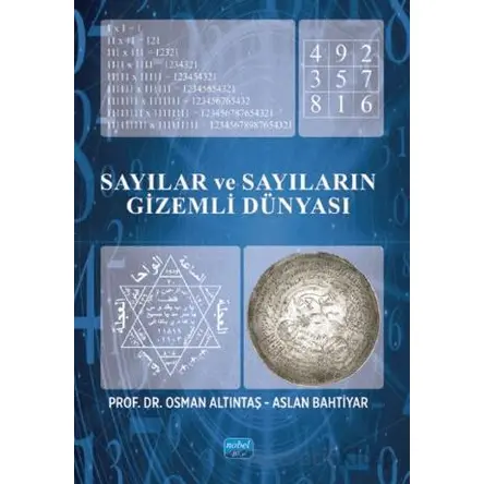 Sayılar ve Sayıların Gizemli Dünyası - Osman Altıntaş - Nobel Akademik Yayıncılık
