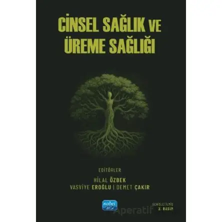 Cinsel Sağlık ve Üreme Sağlığı - Kollektif - Nobel Akademik Yayıncılık