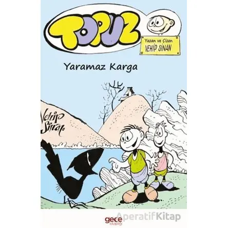 Topuz – Yaramaz Karga - Vehip Sinan - Gece Kitaplığı