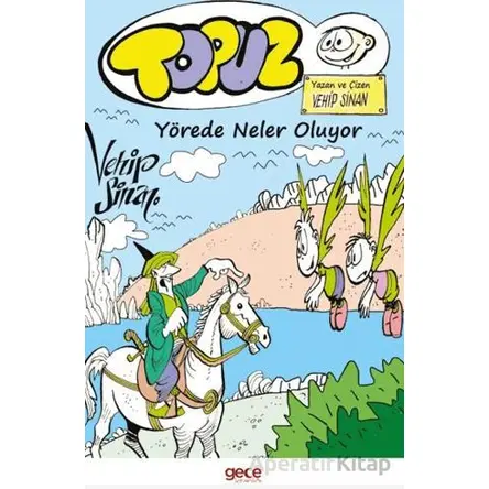 Topuz – Yörede Neler Oluyor - Vehip Sinan - Gece Kitaplığı