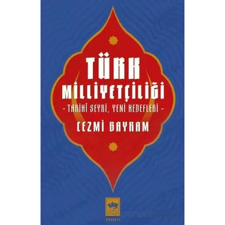 Türk Milliyetçiliği - Cezmi Bayram - Ötüken Neşriyat