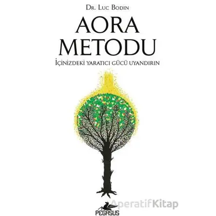 Aora Metodu - Luc Bodin - Pegasus Yayınları
