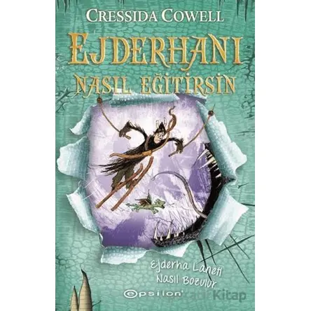 Ejderhanı Nasıl Eğitirsin 4 - Ejderha Laneti Nasıl Bozulur - Cressida Cowell - Epsilon Yayınevi