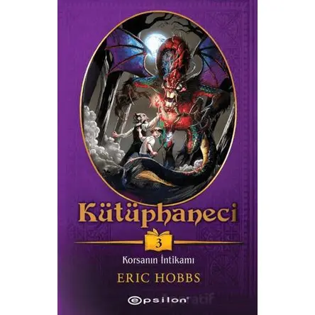 Kütüphaneci 3: Korsanın İntikamı - Eric Hobbs - Epsilon Yayınevi