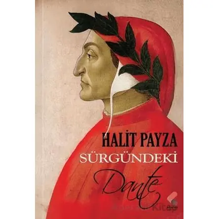 Sürgündeki Dante - Halit Payza - Klaros Yayınları