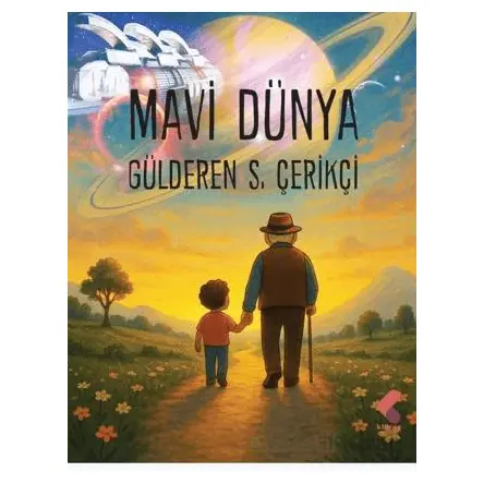 Mavi Dünya - Gülderen S. Çerikçi - Klaros Yayınları