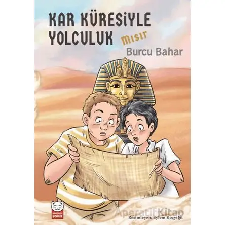 Kar Küresiyle Yolculuk - Mısır - Burcu Bahar - Kırmızı Kedi Çocuk