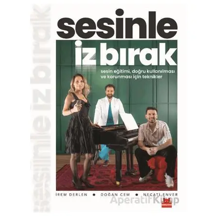 Sesinle İz Bırak - İrem Derlen - Kırmızı Kedi Yayınevi