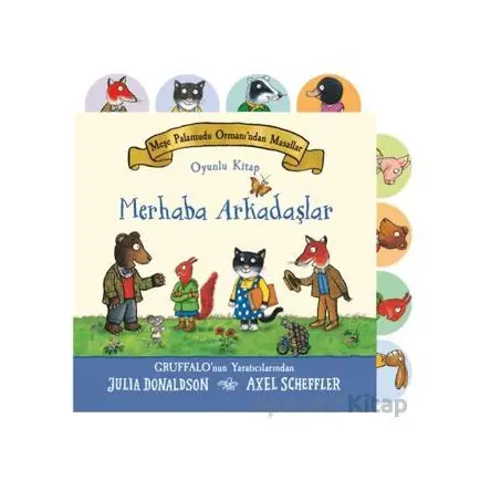 Meşe Palamudu Ormanından Masallar - Merhaba Arkadaşlar - Julia Donaldson - Beta Kids