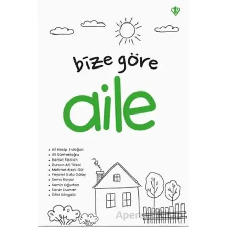 Bize Göre Aile - Kollektif - Türkiye Diyanet Vakfı Yayınları