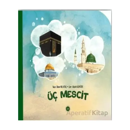 Üç Mescit - İlknur Koç Aytaç - Diyanet İşleri Başkanlığı