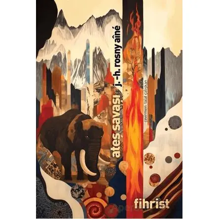 Ateş Savaşı - J. -H. Rosny Aine - Fihrist Kitap
