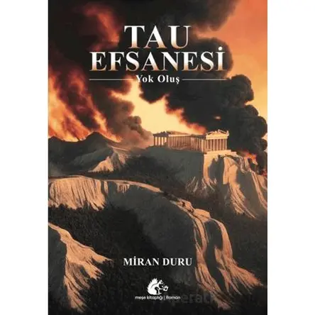 Tau Efsanesi - Yok Oluş - Miran Duru - Meşe Kitaplığı