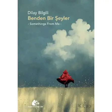 Benden Bir Şeyler - Dilay Bilgili - Meşe Kitaplığı