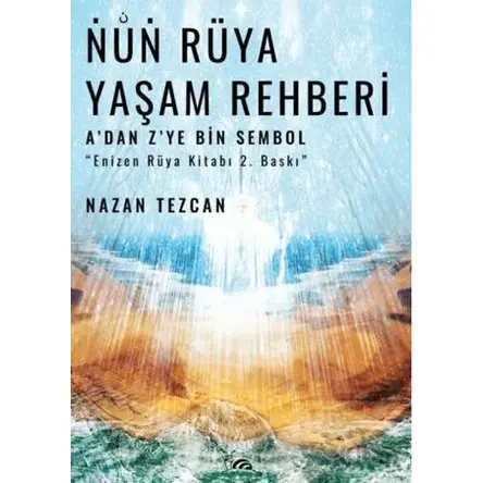 Nun Rüya Yaşam Rehberi - Nazan Tezcan - Sarmal Kitabevi