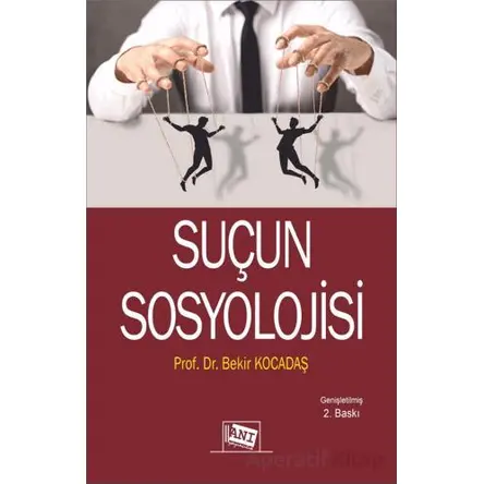 Suçun Sosyolojisi - Bekir Kocadaş - Anı Yayıncılık