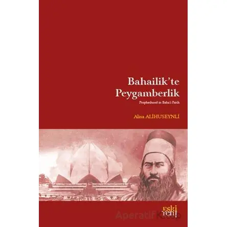 Bahailik’te Peygamberlik - Alisa Alihuseynli - Eski Yeni Yayınları